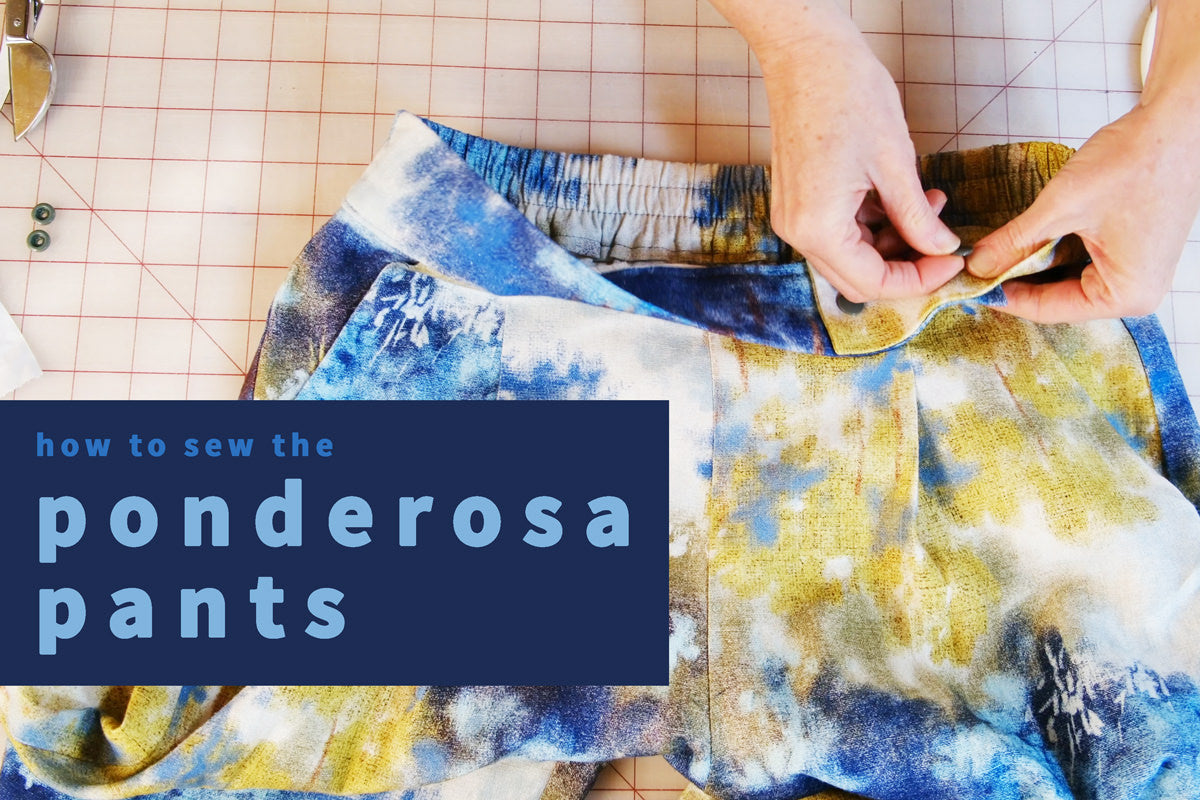 How to Sew the Ponderosa Pants
